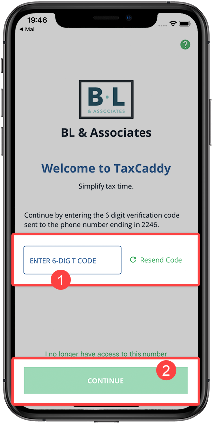 Enter one time password and tap Continue
