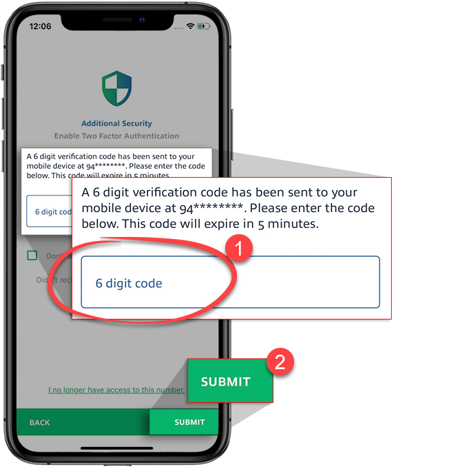 Provide the one time password then tap Submit