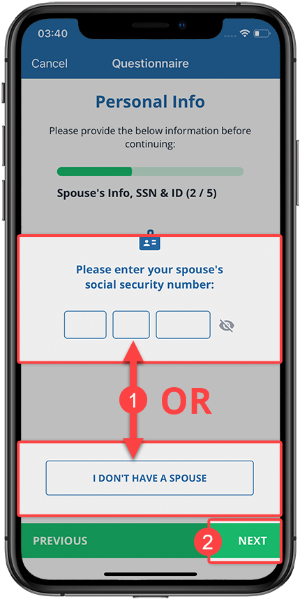 Enter Spouse SSN or tap I don&#039;t have a Spouse